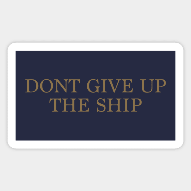Don't give up the Ship Flag Mask Sticker by stayfrostybro